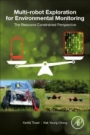 Multi-robot Exploration for Environmental Monitoring: The Resource Constrained Perspective - ISBN 9780128176078