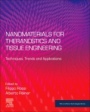 Nanomaterials for Theranostics and Tissue Engineering: Techniques, Trends and Applications - ISBN 9780128178386