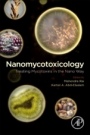 Nanomycotoxicology: Treating Mycotoxins in the Nano Way - ISBN 9780128179987