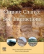 Climate Change and Soil Interactions - ISBN 9780128180327