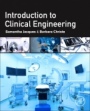 Introduction to Clinical Engineering - ISBN 9780128181034