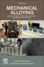 Mechanical Alloying: Energy Storage, Protective Coatings, and Medical Applications - ISBN 9780128181805