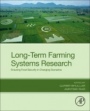 Long-Term Farming Systems Research: Ensuring Food Security in Changing Scenarios - ISBN 9780128181867