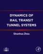Dynamics of Rail Transit Tunnel Systems - ISBN 9780128183823