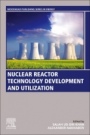Nuclear Reactor Technology Development and Utilization - ISBN 9780128184837