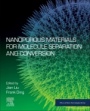 Nanoporous Materials for Molecule Separation and Conversion - ISBN 9780128184875