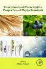 Functional and Preservative Properties of Phytochemicals - ISBN 9780128185933