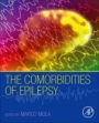 The Comorbidities of Epilepsy - ISBN 9780128186206