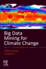 Big Data Mining for Climate Change - ISBN 9780128187036