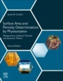 Surface Area and Porosity Determinations by Physisorption: Measurement, Classical Theories and Quantum Theory - ISBN 9780128187852
