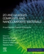 2D and Quasi-2D Composite and Nanocomposite Materials: Properties and Photonic Applications - ISBN 9780128188194