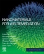 Nanomaterials for Air Remediation - ISBN 9780128188217