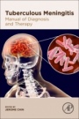 Tuberculous Meningitis: Manual of Diagnosis and Therapy - ISBN 9780128188255