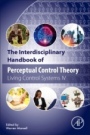The Interdisciplinary Handbook of Perceptual Control Theory: Living Control Systems IV - ISBN 9780128189481