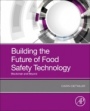 Building the Future of Food Safety Technology: Blockchain and Beyond - ISBN 9780128189566