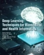 Deep Learning Techniques for Biomedical and Health Informatics - ISBN 9780128190616