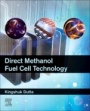 Direct Methanol Fuel Cell Technology - ISBN 9780128191583