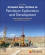 Dynamic Well Testing in Petroleum Exploration and Development - ISBN 9780128191620