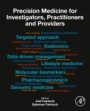 Precision Medicine for Investigators, Practitioners and Providers - ISBN 9780128191781