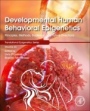 Developmental Human Behavioral Epigenetics: Principles, Methods, Evidence, and Future Directions - ISBN 9780128192627
