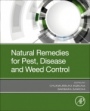 Natural Remedies for Pest, Disease and Weed Control - ISBN 9780128193044