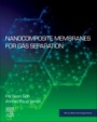 Nanocomposite Membranes for Gas Separation - ISBN 9780128194065