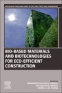 Bio-based Materials and Biotechnologies for Eco-efficient Construction - ISBN 9780128194812