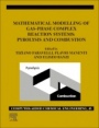 Mathematical Modelling of Gas-Phase Complex Reaction Systems: Pyrolysis and Combustion - ISBN 9780128195796