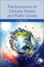 The Economics of Globally Shared and Public Goods - ISBN 9780128196588