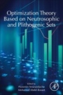 Optimization Theory Based on Neutrosophic and Plithogenic Sets - ISBN 9780128196700