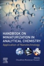 Handbook on Miniaturization in Analytical Chemistry: Application of Nanotechnology - ISBN 9780128197639