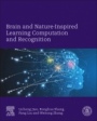 Brain and Nature-Inspired Learning, Computation and Recognition - ISBN 9780128197950