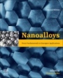 Nanoalloys: From Fundamentals to Emergent Applications - ISBN 9780128198476