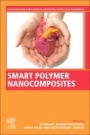 Smart Polymer Nanocomposites: Biomedical and Environmental Applications - ISBN 9780128199619