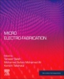 Micro Electro-fabrication - ISBN 9780128200490