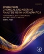 Introduction to Chemical Engineering Analysis Using Mathematica, 2nd Edition