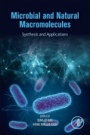 Microbial and Natural Macromolecules: Synthesis and Applications - ISBN 9780128200841