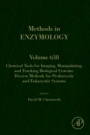 Chemical Tools for Imaging, Manipulating, and Tracking Biological Systems: Diverse Methods for Prokaryotic and Eukaryotic Systems - ISBN 9780128201459