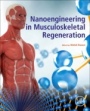 Nanoengineering in Musculoskeletal Regeneration - ISBN 9780128202623