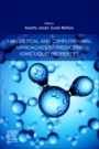Theoretical and Computational Approaches to Predicting Ionic Liquid Properties - ISBN 9780128202807