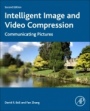Intelligent Image and Video Compression: Communicating Pictures - ISBN 9780128203538