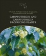 Camptothecin and Camptothecin Producing Plants: Botany, Chemistry, Anticancer Activity and Biotechnology - ISBN 9780128204993