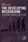 The Developing Microbiome: Lessons from Early Life - ISBN 9780128206027