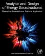 Analysis and Design of Energy Geostructures: Theoretical Essentials and Practical Application - ISBN 9780128206232