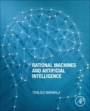 Rational Machines and Artificial Intelligence - ISBN 9780128206768