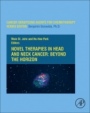 Novel Therapies in Head and Neck Cancer: Beyond the Horizon - ISBN 9780128206799