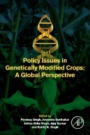 Policy Issues in Genetically Modified Crops: A Global Perspective - ISBN 9780128207802