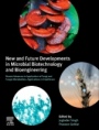 New and Future Developments in Microbial Biotechnology and Bioengineering: Recent Advances in Application of Fungi and Fungal Metabolites: Applications in Healthcare - ISBN 9780128210062