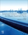 Advanced Oxidation Processes for Effluent Treatment Plants - ISBN 9780128210116