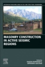 Masonry Construction in Active Seismic Regions - ISBN 9780128210871
